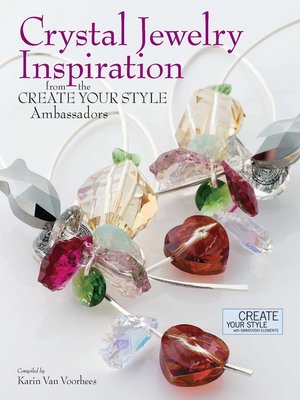 cover image of Crystal Jewelry Inspiration From the Create Your Style Ambassadors